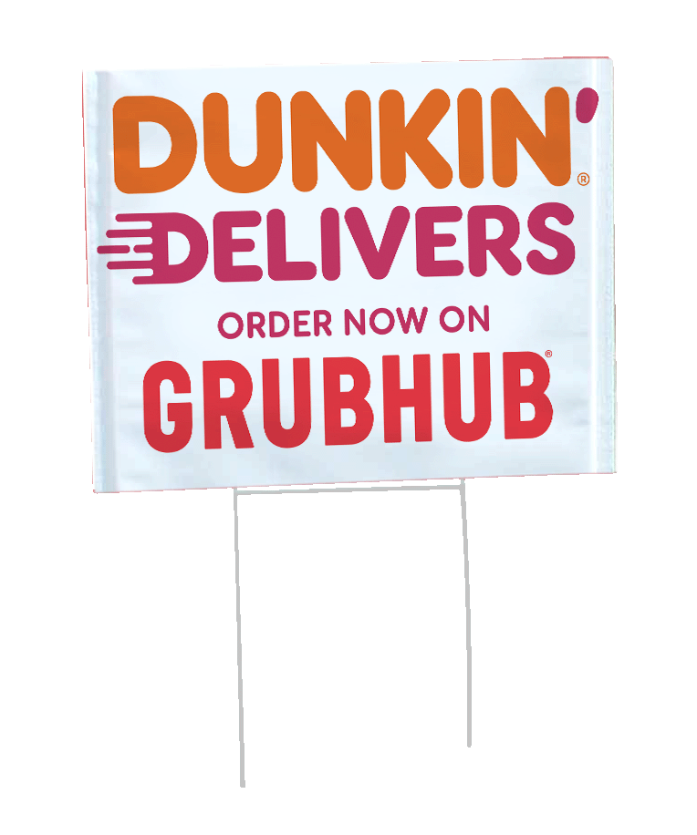 18" X 24" Dunkin' Donuts White Delivers Grubhub Bandit Coroplast Yard Sign (double sided)